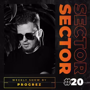 House & Tech House | #Sector Music Show 020