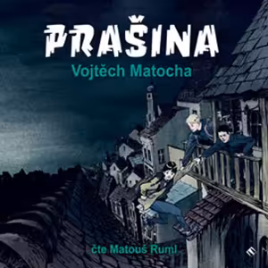 Prašina - ukázka z audioknihy