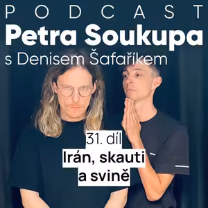 31. díl - Irán, skauti a svině.