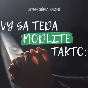 Príď kráľovstvo tvoje