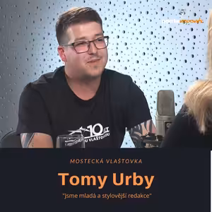 Tomy Urby – Mostecká Vlaštovka: Jsme mladá a stylovější redakce