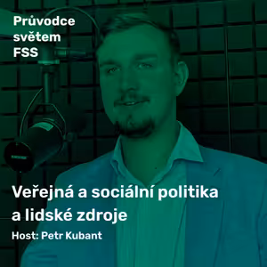 Ep.10 | Veřejná a sociální politika a lidské zdroje
