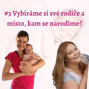 Vybíráme si své rodiče a místo, kam se narodíme?