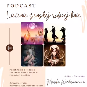 Požehnanie a liečenie ženského lona - liečenie božskej ženskosti