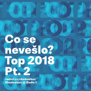 Shadowbox @ Radio 1 13/01/2019: TOP 2018 pt. 2