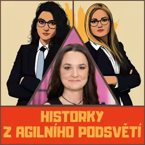 #21 Taťána Bujnochová - Kam vede boj mezi agilem a waterfallem?