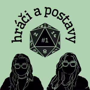Kostky jsou vrženy | Hráči a postavy #1
