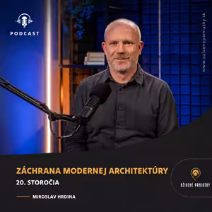 #18. Záchrana modernej architektúry 20. storočia