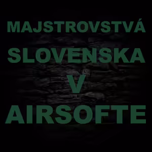 DVA SVETY - MAJSTROVSTVÁ SLOVENSKA V AIRSOFTE