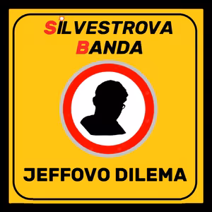 SILVESTROVA BANDA: JEFFOVO DILEMA