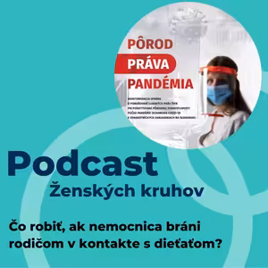 Čo robiť, ak nemocnica bráni rodičom v kontakte s dieťaťom?