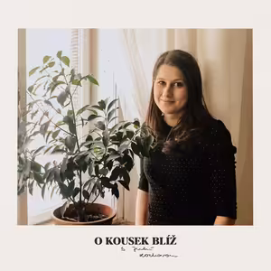 4. díl | O kousek blíž s Julií Kochovou