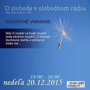 O slobode 38 - 2015-12-20 Duchovné vnímanie