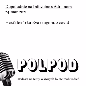 Dopoludnie na Infovojne s Adrianom, Hosť: lekárka Eva o agende covid