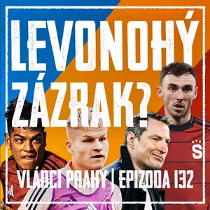 VLÁDCI PRAHY #132: Objev z West Hamu? Grimaldo s pupíčkem, zničený Penxa, ligové farmy a lekce Malmö