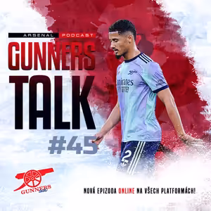Gunners Talk #45 | Rozbor zápasu s Bournemouthem, Hra v oslabení, Žádný MOTM, Nekonzistentnost rozhodčích, Palič Martinelli, Saliba za žlutou, Gen Z fans, Wilshere do Norwiche a Antistresová kočka