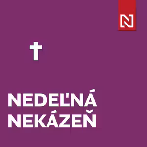 Nedeľná nekázeň: Pravdu nemožno mať, pravde možno iba patriť