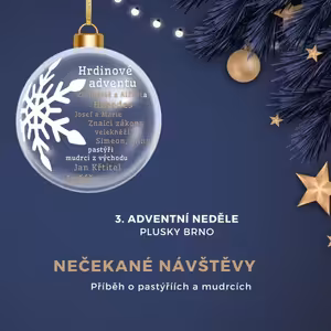 Hrdinové adventu: 2. část - Nečekané návštěvy