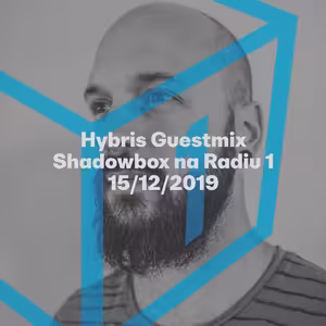 Shadowbox @ Radio 1 15/12/2019: Hybris a Pseudoscience
