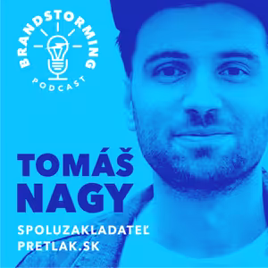 #8 Tomáš Nagy - O tom, ako sa dnes hľadajú ľudia a ako sa hľadá práca hovorí Tomáš Nagy z Pretlaku