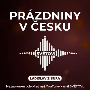 #33 Prázdniny v Česku | Ladislav Zibura