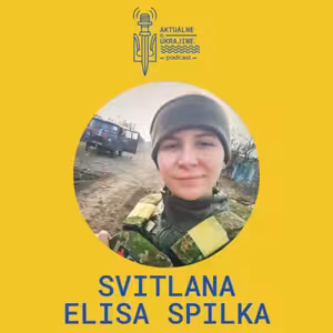 Svitlana Elisa Spilka: Som presvedčená, že vyhráme. Inej cesty niet