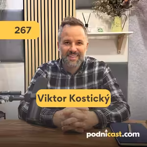 267. Viktor Kostický (vyjednávač): Miliónové obchody? Niekedy hodinu mlčím...