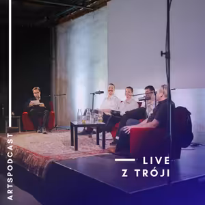 ArtsPodcast LIVE: Letní podcastová scéna Troya