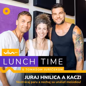 Lunchtime / Juraj Hnilica a Kaczi