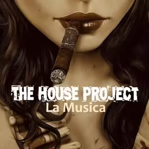 The House Project - La Musica (Original Mix)