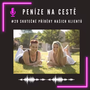 #29 Skutečné příběhy našich klientů