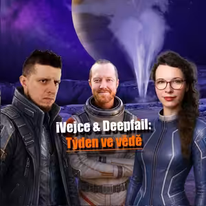 iVejce & Deepfail – Týden ve vědě 18. až 24. 5. 2026 | #JaRon, #Olinium a #PetrBrož #Chmee