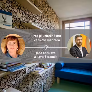 Proč je užitečné mít ve škole mentora. #spokojeneatvoriveskoly