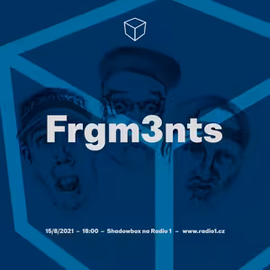 Shadowbox @ Radio 1 15/08/2021: Fragm3nts Guestmix