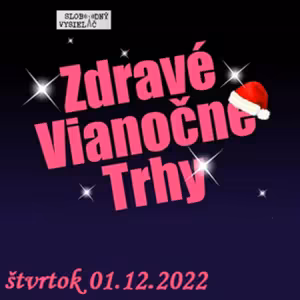 Verejné tajomstvá 283 - 2022-12-01 Ezofest - Zdravé Vianočné trhy 2022