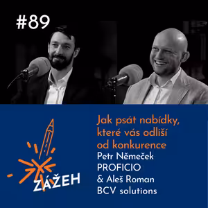 89: Petr Němeček a Aleš Roman | Jak psát nabídky, které vás odliší od konkurence