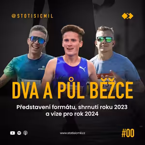 Dva a půl běžce #00: Představení formátu, shrnutí sezóny, světové rekordy, české úspěchy, vize 2024