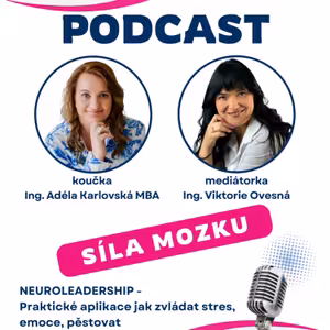 #21 Hlavou ke zdraví - Síla mozkun aneb koučink a neurověda pro lepší život