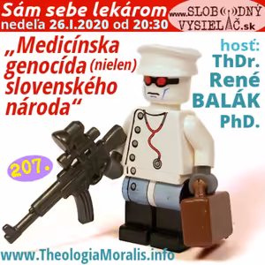 Sám sebe lekárom 207 - 2020-01-26 „Medicínska genocída (nielen) slovenského národa“