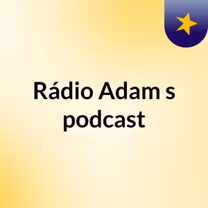 Episode 14 - Rádio Adam's podcast