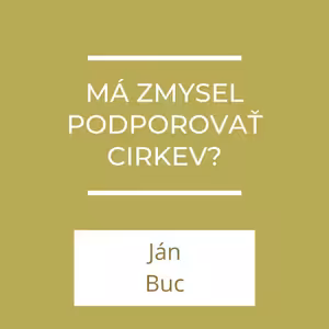 Má zmysel podporovať Cirkev? | A teraz čo?