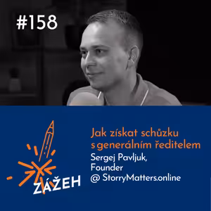 158: Sergej Pavljuk | Jak získat schůzku s generálním ředitelem