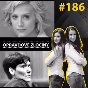 #186 - Brittany Murphy & Judy Buenoano
