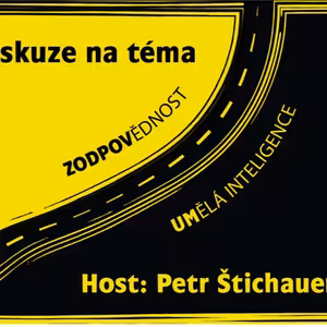 Diskuse - Petr Štichauer - Školství, zodpovědnost, umělá inteligence, a další...