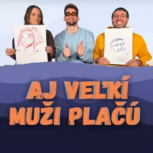 Aj veľkí muži plačú | Puer Dei | SARDINKY