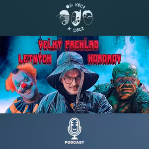 Veľký prehľad letných hororov (OVKV #204)