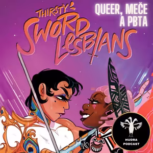 Hudrujeme #11 - Thirsty Sword Lesbians