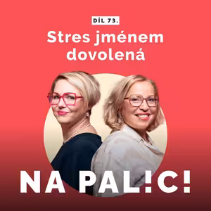 73. díl - Stres jménem dovolená
