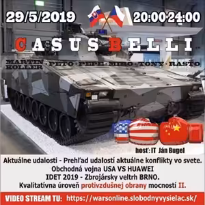 Casus belli 68 - 2019-05-29 Huawei VS USA - 5G - IDET 2019 - Protivzdušná obrana II.