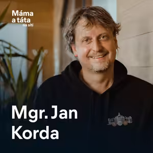 #04 S Janem Kordou o mobilech a počítačích ve škole: jak je využívat smysluplně?